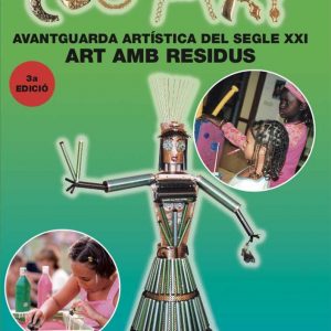 Avantguarda artística del segle XXI - ART AMB RESIDUS - Marta Soriano | EcoArt